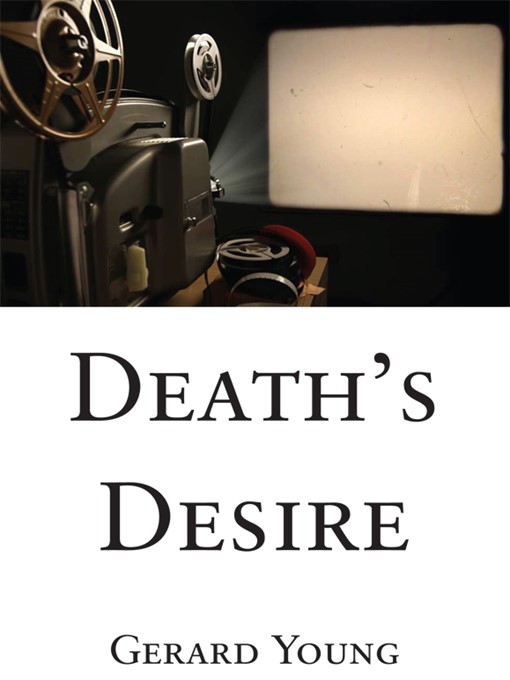 Title details for Death's Desire by Gerard Martin Young - Available